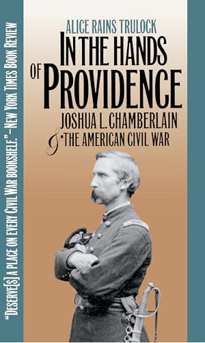 9780807849804: In the Hands of Providence: Joshua L. Chamberlain and the American Civil War