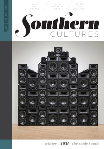 Beispielbild fr Southern Cultures: The Sonic South: Volume 27, Number 4 - Winter 2021 Issue (Southern Cultures, 27) zum Verkauf von California Books