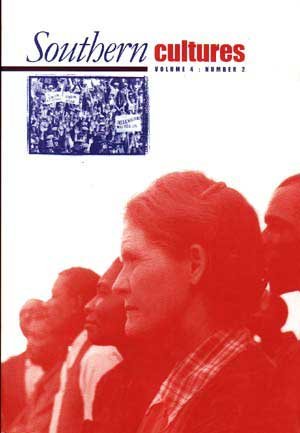 Southern Cultures, Summer 1998 (Volume 4, Number 2) (9780807853061) by Elizabeth Anne Payne; Celeste Ray; Robert M.S. McDonald