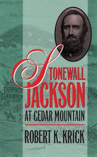 Stock image for Stonewall Jackson at Cedar Mountain (Civil War America) for sale by HPB-Ruby