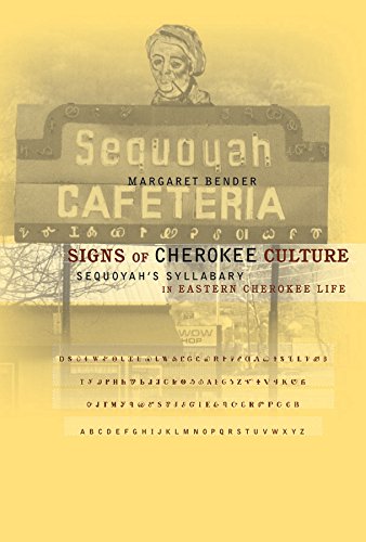 Stock image for Signs of Cherokee Culture: Sequoyah's Syllabary in Eastern Cherokee Life for sale by ThriftBooks-Atlanta