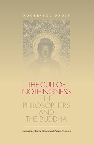 Beispielbild fr The Cult of Nothingness: The Philosophers and the Buddha zum Verkauf von WorldofBooks
