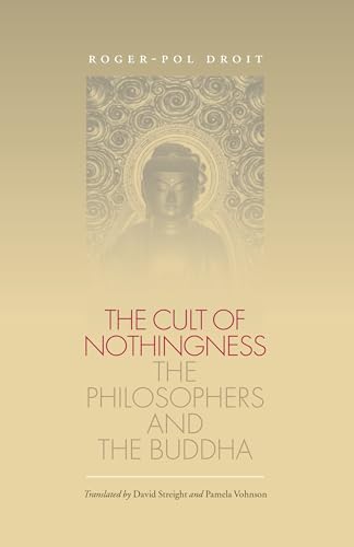 9780807854495: The Cult of Nothingness: The Philosophers and the Buddha