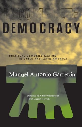 9780807854839: Incomplete Democracy: Political Democratization in Chile and Latin America (Latin America in Translation/en Traduccin/em Traduo)
