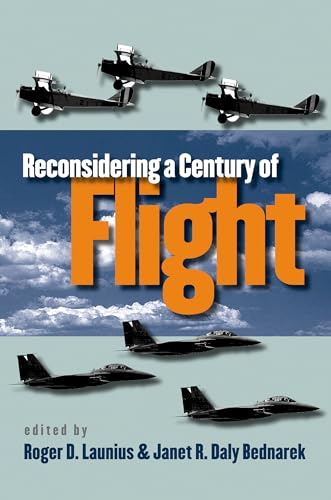 Beispielbild fr Reconsidering a Century of Flight zum Verkauf von Powell's Bookstores Chicago, ABAA