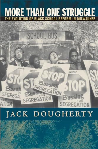 Stock image for More Than One Struggle: The Evolution of Black School Reform in Milwaukee for sale by HPB Inc.