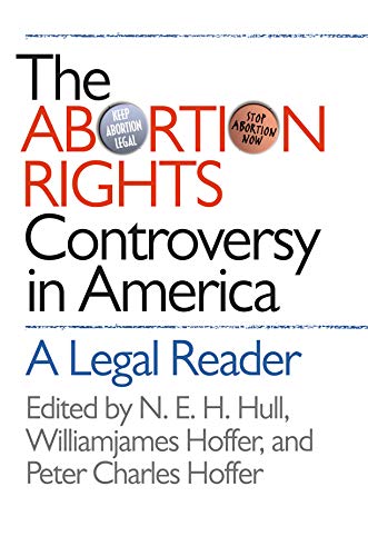 9780807855355: THE ABORTION RIGHTS CONTROVERSY IN AMERICA: A Legal Reader