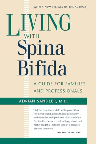 Beispielbild fr Living With Spina Bifida: A Guide for Families and Professionals zum Verkauf von Anybook.com