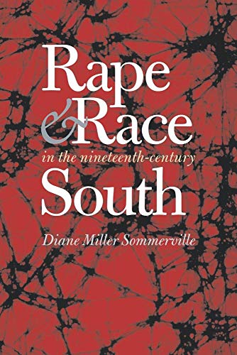 9780807855607: Rape and Race in the Nineteenth-Century South