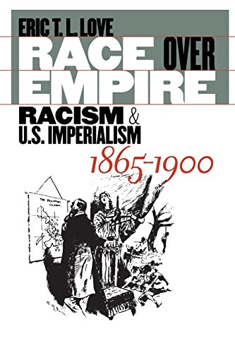 Beispielbild fr Race over Empire: Racism and U.S. Imperialism, 1865-1900 zum Verkauf von BooksRun