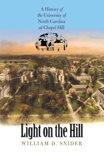 9780807855713: Light on the Hill: A History of the University of North Carolina at Chapel Hill