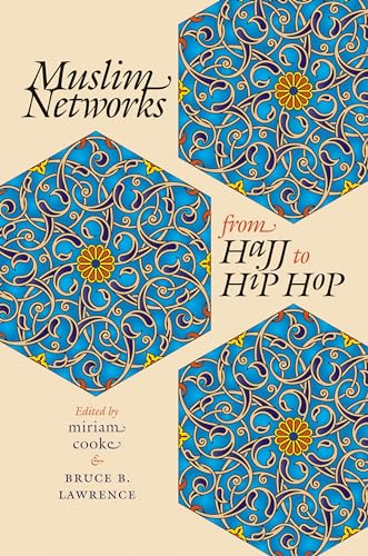 Imagen de archivo de Muslim Networks from Hajj to Hip Hop a la venta por ThriftBooks-Atlanta