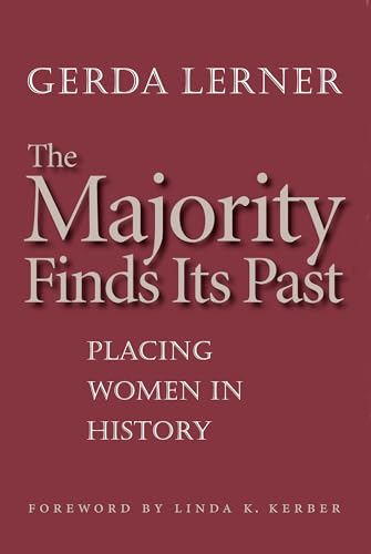 Imagen de archivo de The Majority Finds Its Past: Placing Women in History a la venta por BooksRun