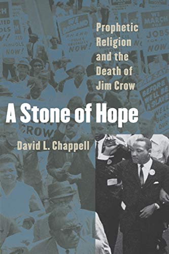 Stock image for A Stone of Hope: Prophetic Religion and the Death of Jim Crow for sale by WorldofBooks