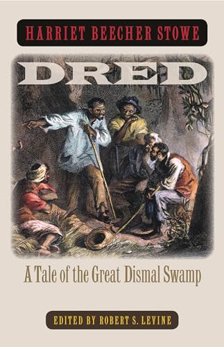 Beispielbild fr Dred: A Tale of the Great Dismal Swamp zum Verkauf von Bookmans