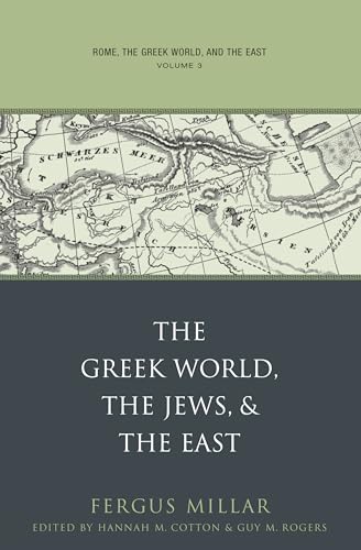 9780807856932: Rome, the Greek World, And the East: The Greek World, the Jews, And the East (3)