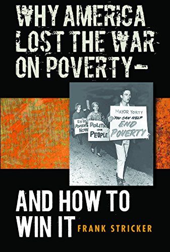 Beispielbild fr Why America Lost the War on Poverty-And How to Win It zum Verkauf von Wonder Book
