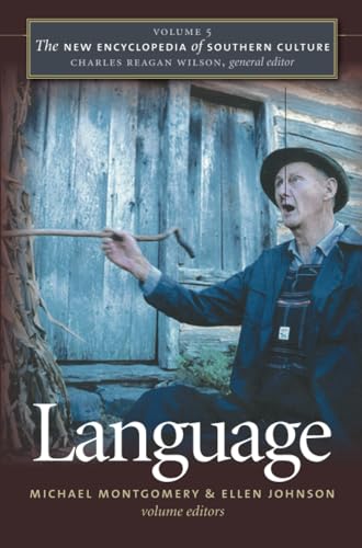 Beispielbild fr The New Encyclopedia of Southern Culture: Volume 5: Language zum Verkauf von BookHolders