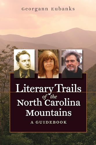 9780807858332: Literary Trails of the North Carolina Mountains: A Guidebook [Idioma Ingls]