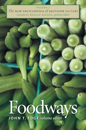 Beispielbild fr The New Encyclopedia of Southern Culture, Vol. 7: Foodways zum Verkauf von HPB-Ruby