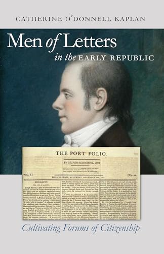 9780807858530: Men of Letters in the Early Republic: Cultivating Forums of Citizenship (Published by the Omohundro Institute of Early American History and Culture and the University of North Carolina Press)