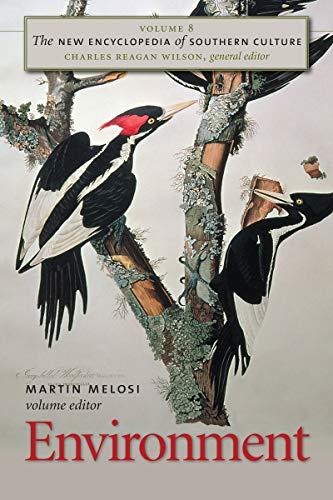 Beispielbild fr The New Encyclopedia of Southern Culture: Volume 8: Environment (The New Encyclopedia of Southern Culture, 8) zum Verkauf von Books From California