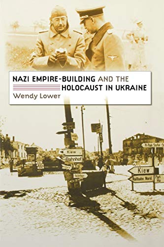 Beispielbild fr Nazi Empire-Building and the Holocaust in Ukraine zum Verkauf von medimops