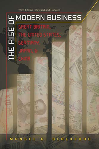 9780807858868: The Rise of Modern Business: Great Britain, the United States, Germany, Japan, and China