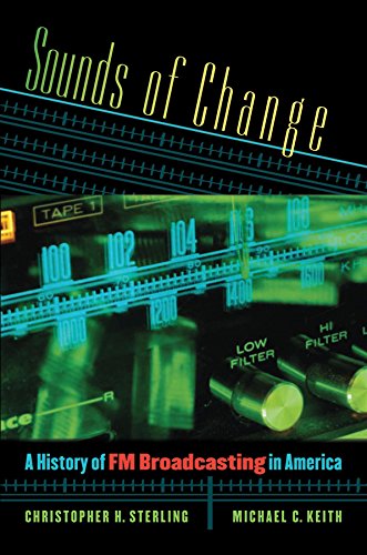 Beispielbild fr Sounds of Change : A History of FM Broadcasting in America zum Verkauf von Better World Books