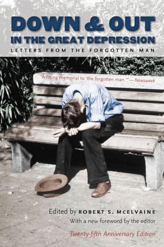 Imagen de archivo de Down and Out in the Great Depression: Letters from the Forgotten Man a la venta por More Than Words