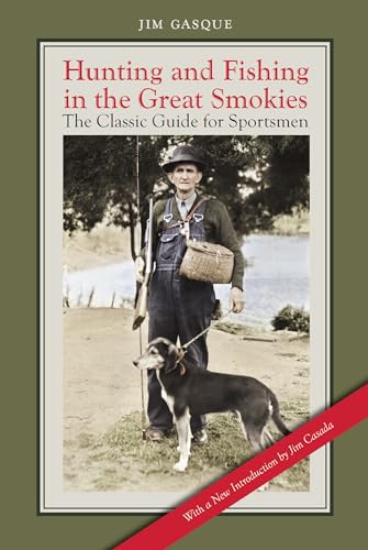 Stock image for Hunting and Fishing in the Great Smokies : The Classic Guide for Sportsmen for sale by Better World Books