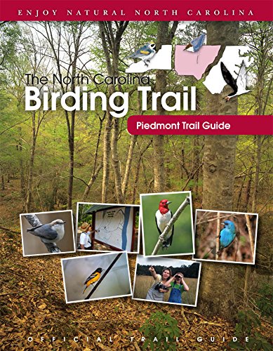 Beispielbild fr The North Carolina Birding Trail: Piedmont Trail Guide zum Verkauf von SecondSale