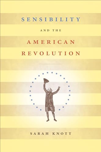 Stock image for Sensibility and the American Revolution for sale by Blackwell's