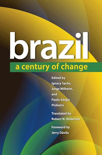 Beispielbild fr Brazil : A Century of Change zum Verkauf von Better World Books