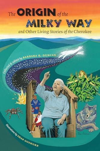 Stock image for The Origin of the Milky Way and Other Living Stories of the Cherokee (Caravan Book) for sale by Decluttr