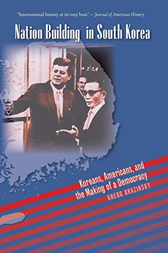 Stock image for Nation Building in South Korea: Koreans, Americans, and the Making of a Democracy (New Cold War History) for sale by SecondSale