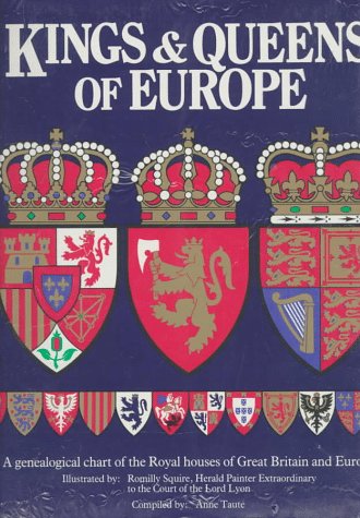 9780807865019: Kings & Queens of Europe: A Genealogical Chart of the Royal Houses of Great Britain and Europe