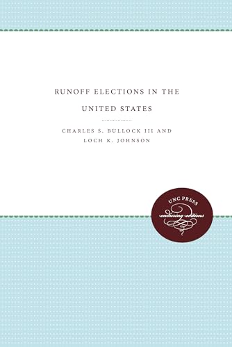 Runoff Elections in the United States (9780807865156) by Bullock III III, Charles S