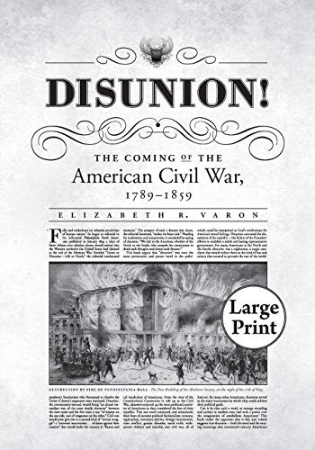 Stock image for Disunion!: The Coming of the American Civil War, 1789-1859 for sale by Chiron Media