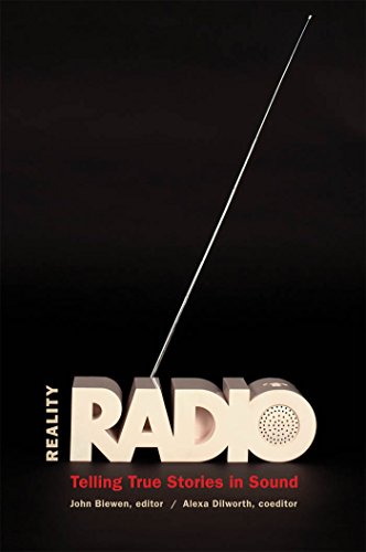Reality Radio Telling True Stories in Sound