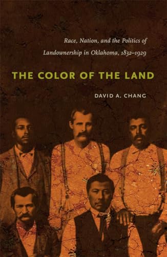 9780807871065: The Color of the Land: Race, Nation, and the Politics of Landownership in Oklahoma, 1832-1929