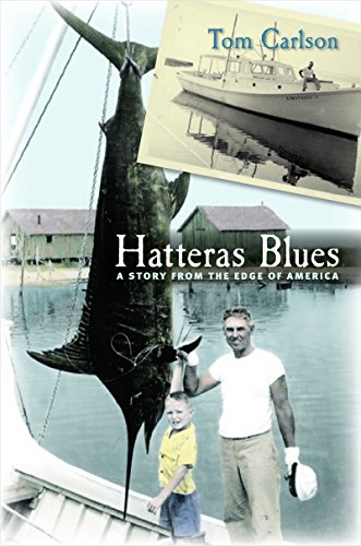 Beispielbild fr Hatteras Blues: A Story from the Edge of America zum Verkauf von Save With Sam