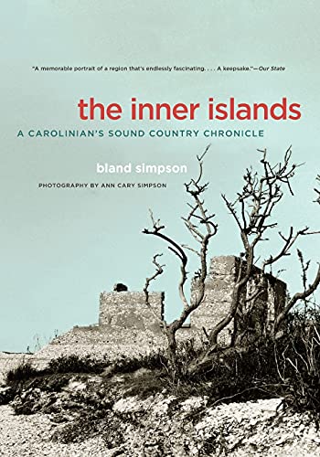 Stock image for The Inner Islands: A Carolinian's Sound Country Chronicle for sale by Save With Sam