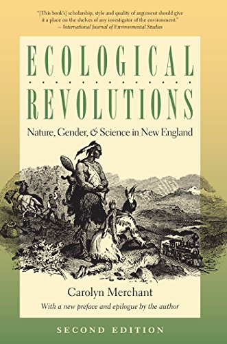 Stock image for Ecological Revolutions: Nature, Gender, and Science in New England (H. Eugene and Lillian Youngs Lehman Series) for sale by BooksRun