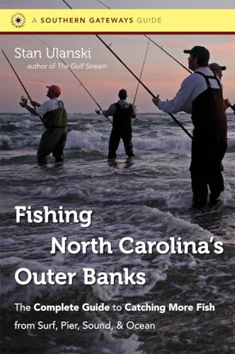 Beispielbild fr Fishing North Carolina's Outer Banks: The Complete Guide to Catching More Fish from Surf, Pier, Sound, & Ocean zum Verkauf von ThriftBooks-Atlanta