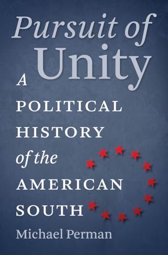 Imagen de archivo de Pursuit of Unity: A Political History of the American South a la venta por HPB-Movies