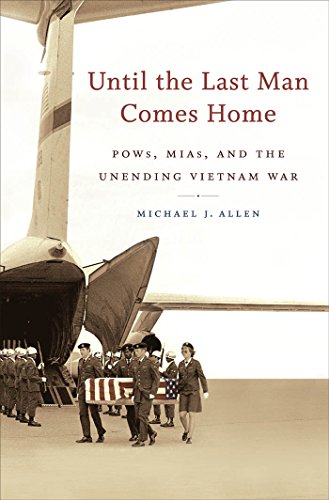9780807872727: Until the Last Man Comes Home: POWs, MIAs, and the Unending Vietnam War