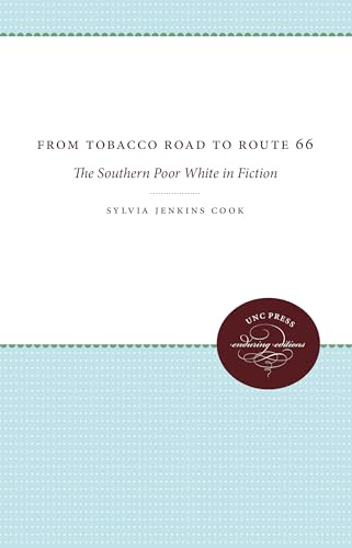 Stock image for From Tobacco Road to Route 66: The Southern Poor White in Fiction for sale by Chiron Media