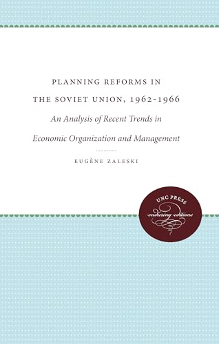 Stock image for Planning Reforms in the Soviet Union, 1962-1966: An Analysis of Recent Trends in Economic Organization and Management (Enduring Editions) for sale by Lucky's Textbooks