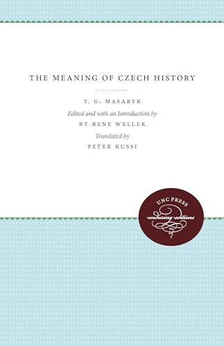 Imagen de archivo de The Meaning of Czech History a la venta por Blackwell's